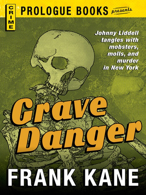 Title details for Grave Danger by Frank Kane - Available